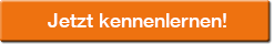 Jetzt kennenlernen