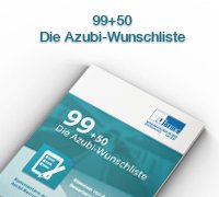99+50 Die Azubi-Wunschliste
