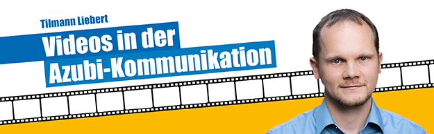 Interview mit Tilman Liebert - Thema: Videos in der Azubi-Kommunikation