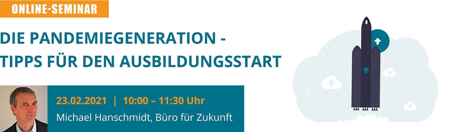 2021.02.23-die-pandemiegeneration-tipps-fuer-den-ausbildungsstart