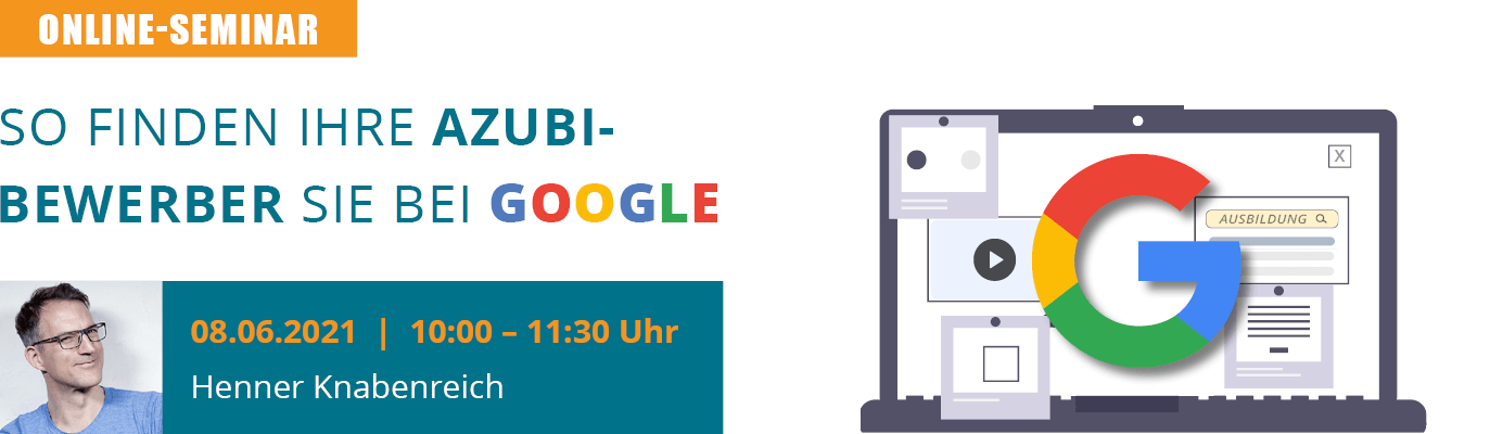 u-form Online-Seminar: So finden Ihre Azubi-Bewerber Sie bei Google