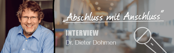 Expertenwissen: So gelingt der Abschluss mit Anschluss | Interview mit Dr. Dohmen (FIBS, Berlin)