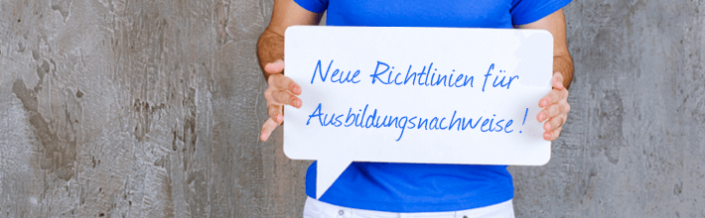 Neue Richtlinien für Ausbildungsnachweise