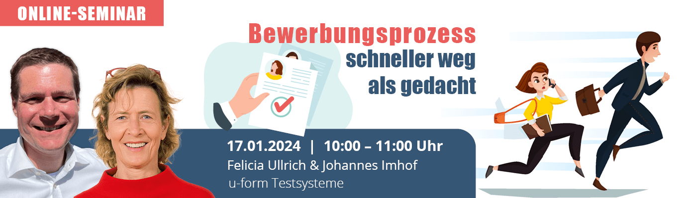 u-form Webinar - Bewerbungsprozess: Schneller weg als gedacht (17.01.2024)