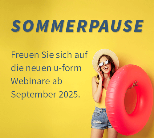 u-form Webinare - Sommerpause